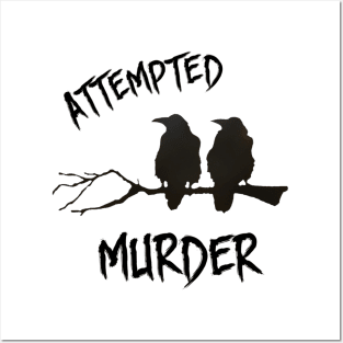 Attempted Murder Posters and Art